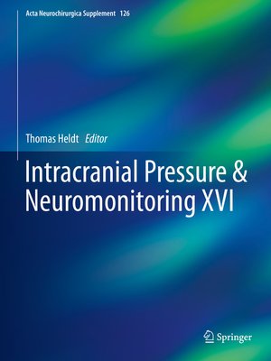 cover image of Intracranial Pressure & Neuromonitoring XVI